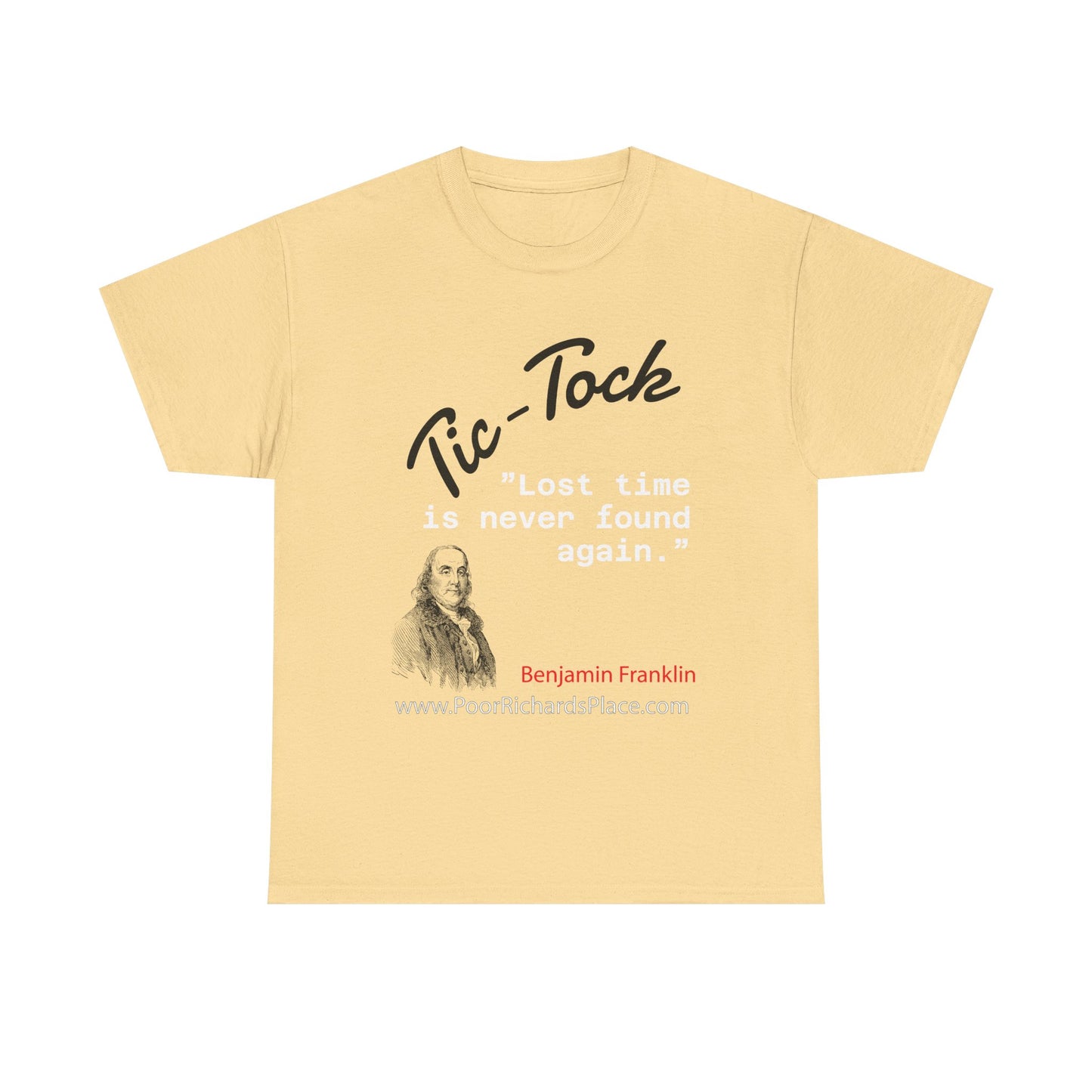 Tick-Tock Heavy Cotton Tee - 'Lost time is never found again' Quote Shirt
