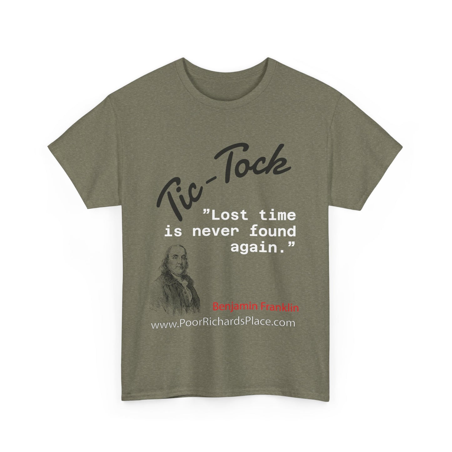 Tick-Tock Heavy Cotton Tee - 'Lost time is never found again' Quote Shirt