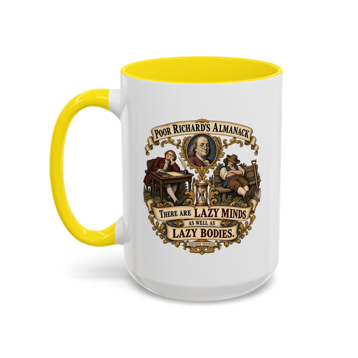 Accent Coffee Mug (11, 15oz) - Poor Richards Almanac - There are lazy Minds as well as lazy Bodies