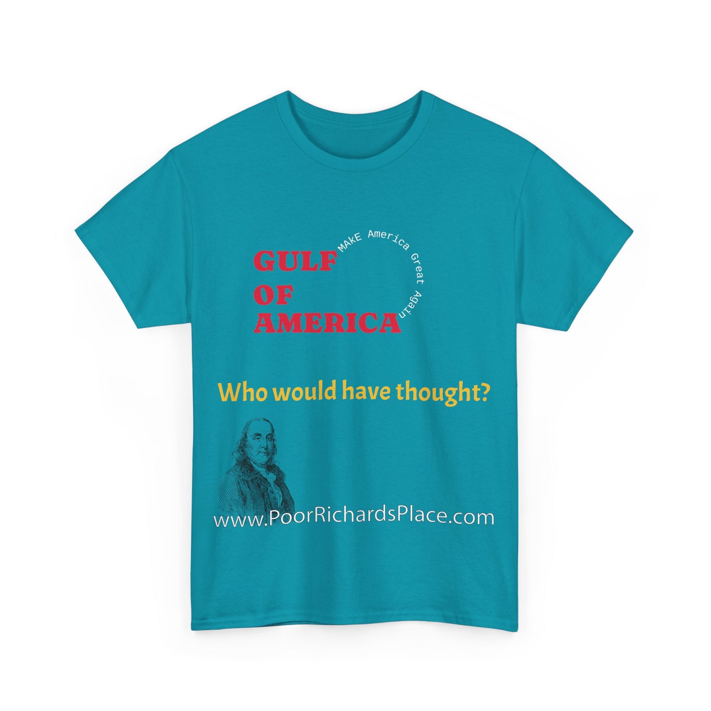 Gulf of America Unisex T-Shirt - Who would have thought