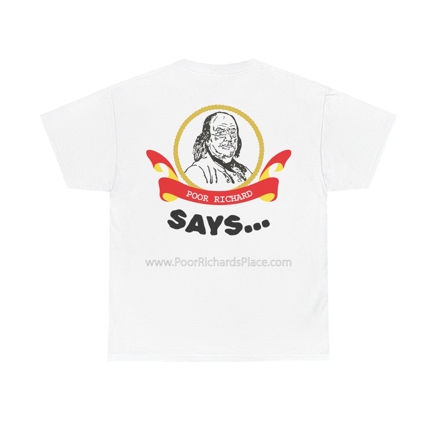 Unisex T-Shirt - Poor Richard Says In the affairs of this world w Ben Franklin QUOTE