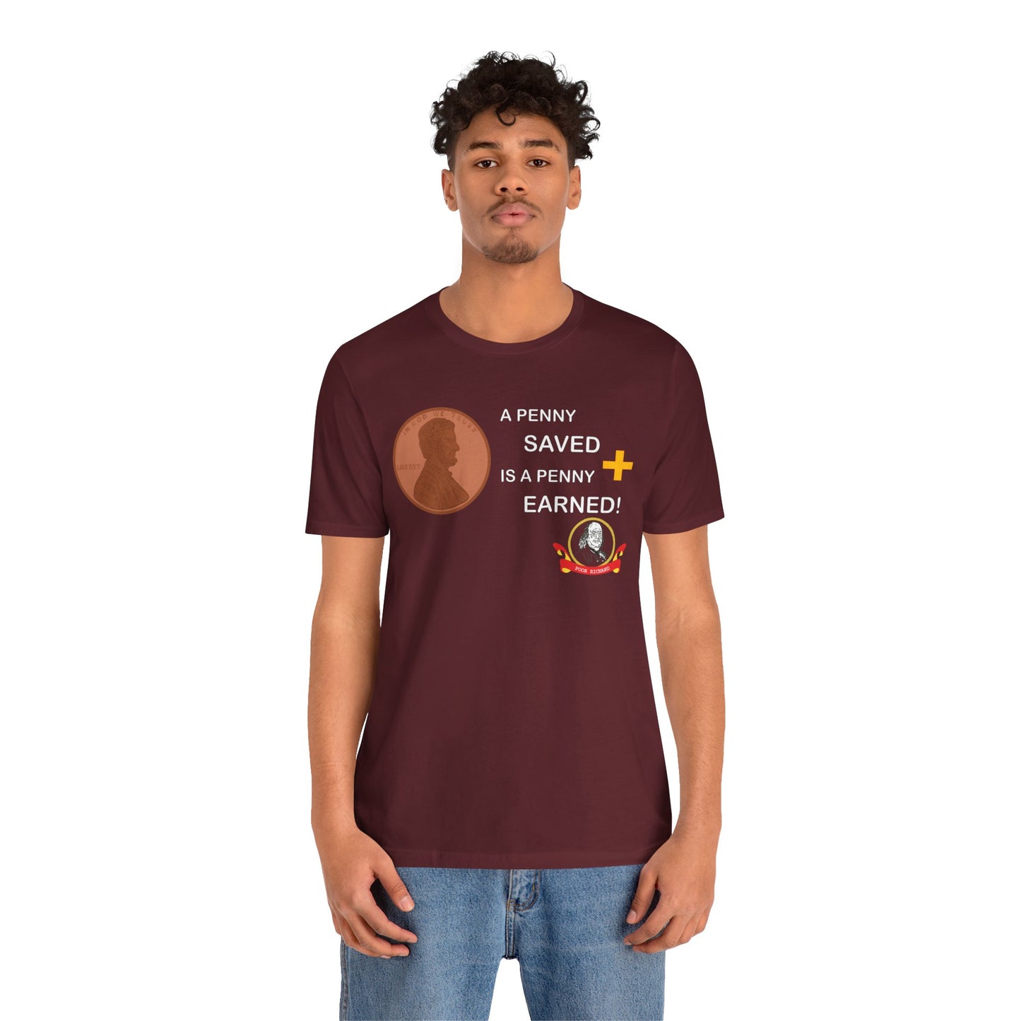Unisex Jersey Short Sleeve Tee - A Penny Saved is a Penny Earned - Poor Richards Place