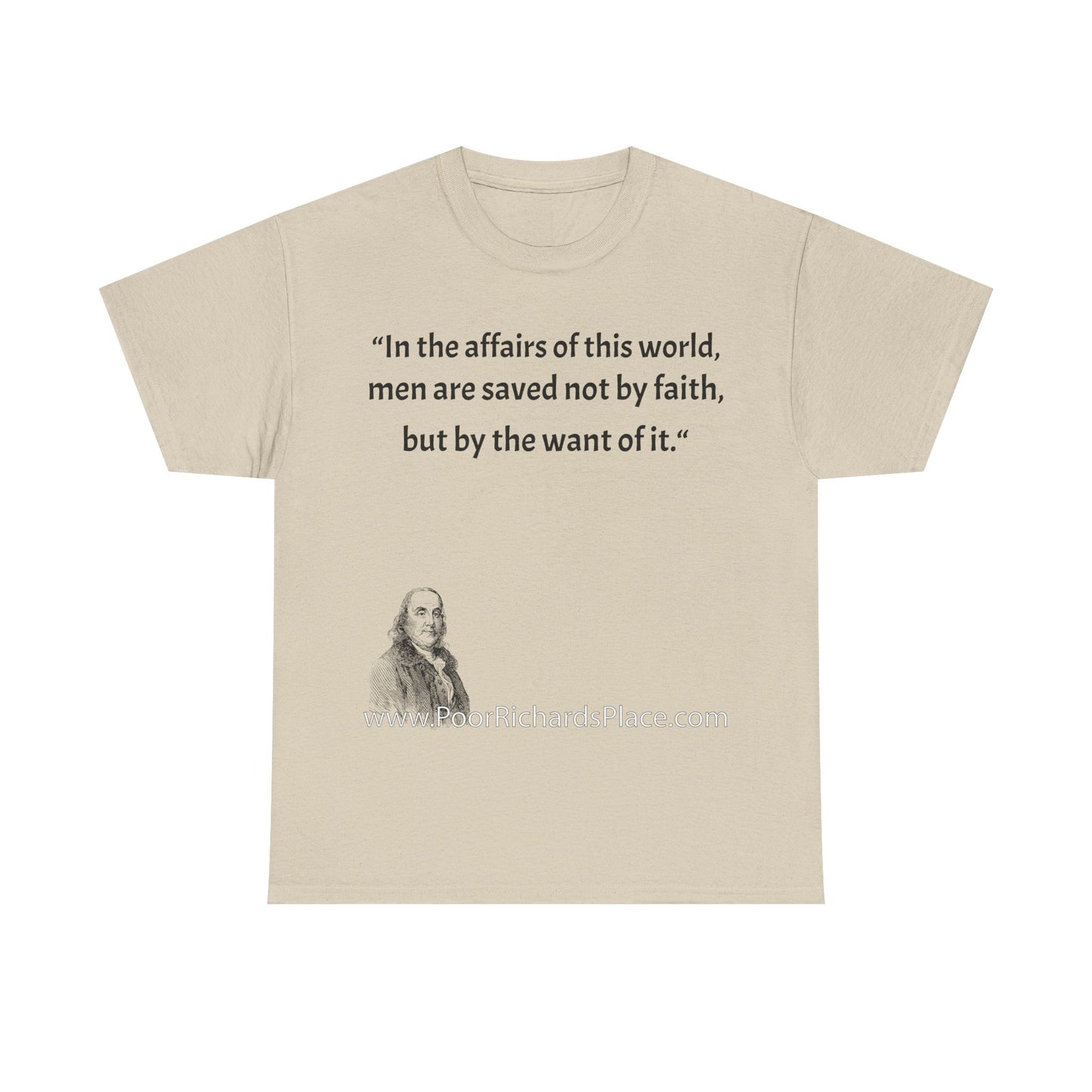 Unisex T-Shirt - Poor Richard Says In the affairs of this world w Ben Franklin QUOTE