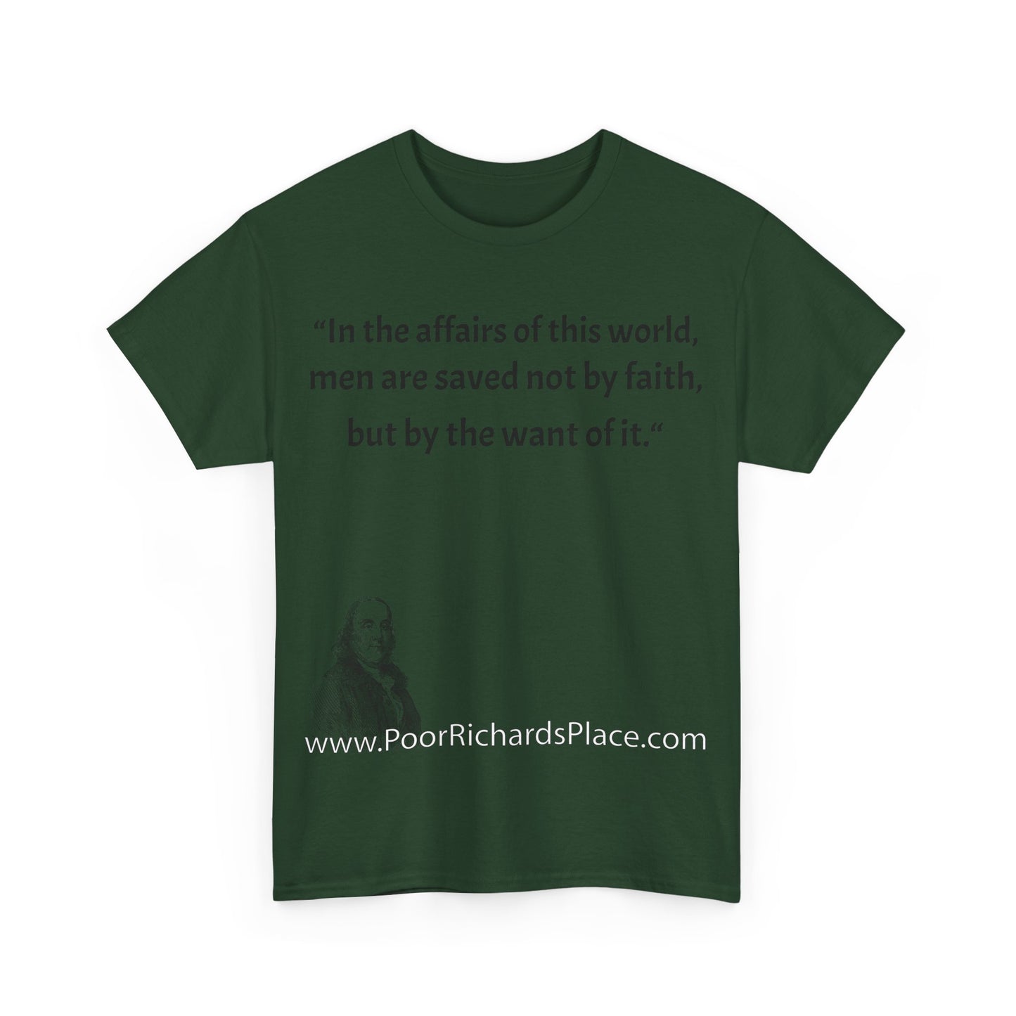 Unisex T-Shirt - Poor Richard Says In the affairs of this world w Ben Franklin QUOTE