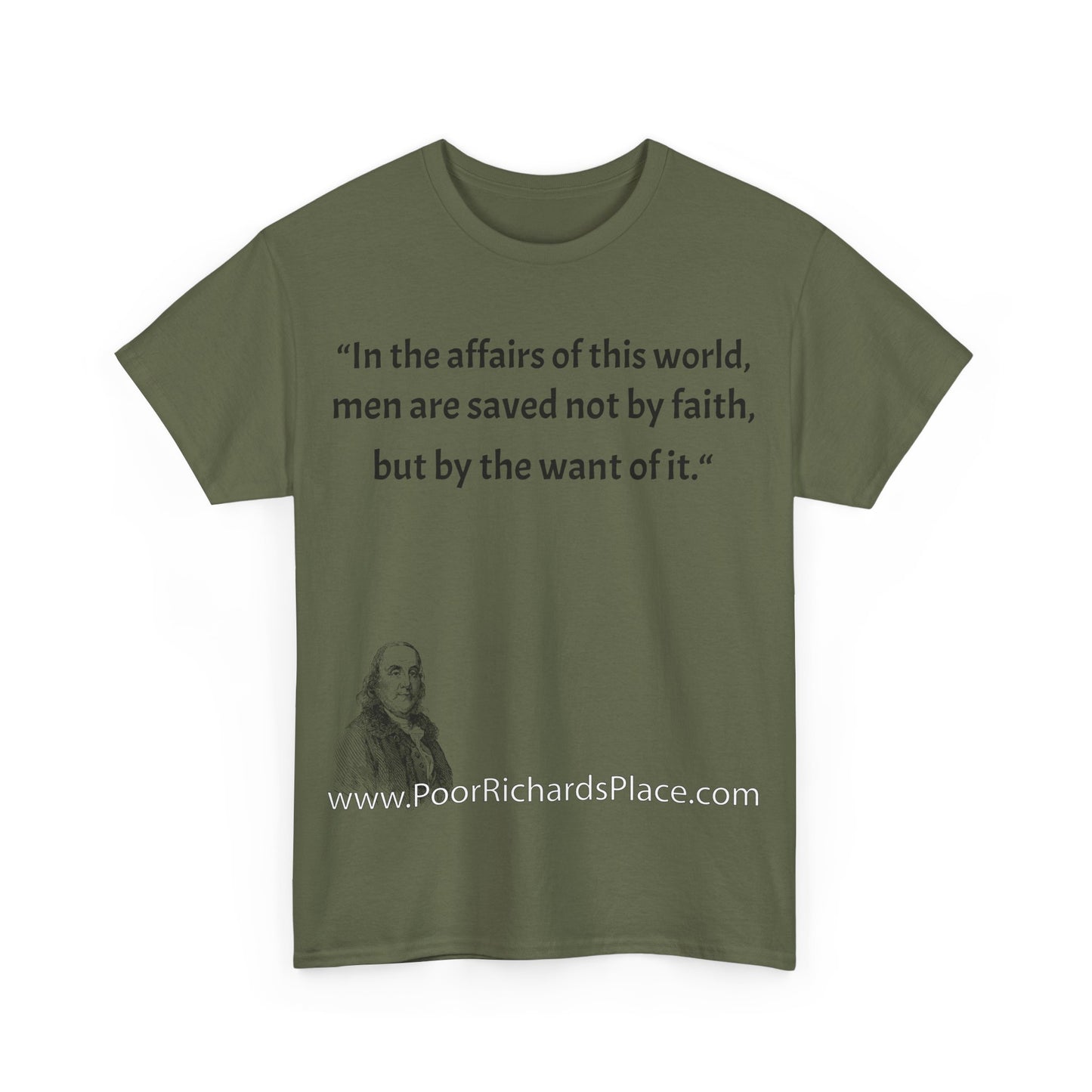 Unisex T-Shirt - Poor Richard Says In the affairs of this world w Ben Franklin QUOTE