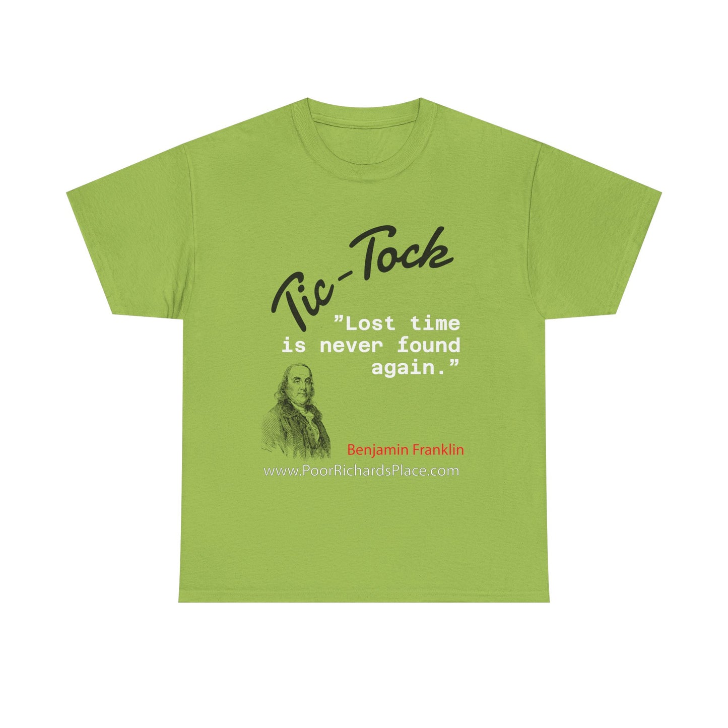 Tick-Tock Heavy Cotton Tee - 'Lost time is never found again' Quote Shirt