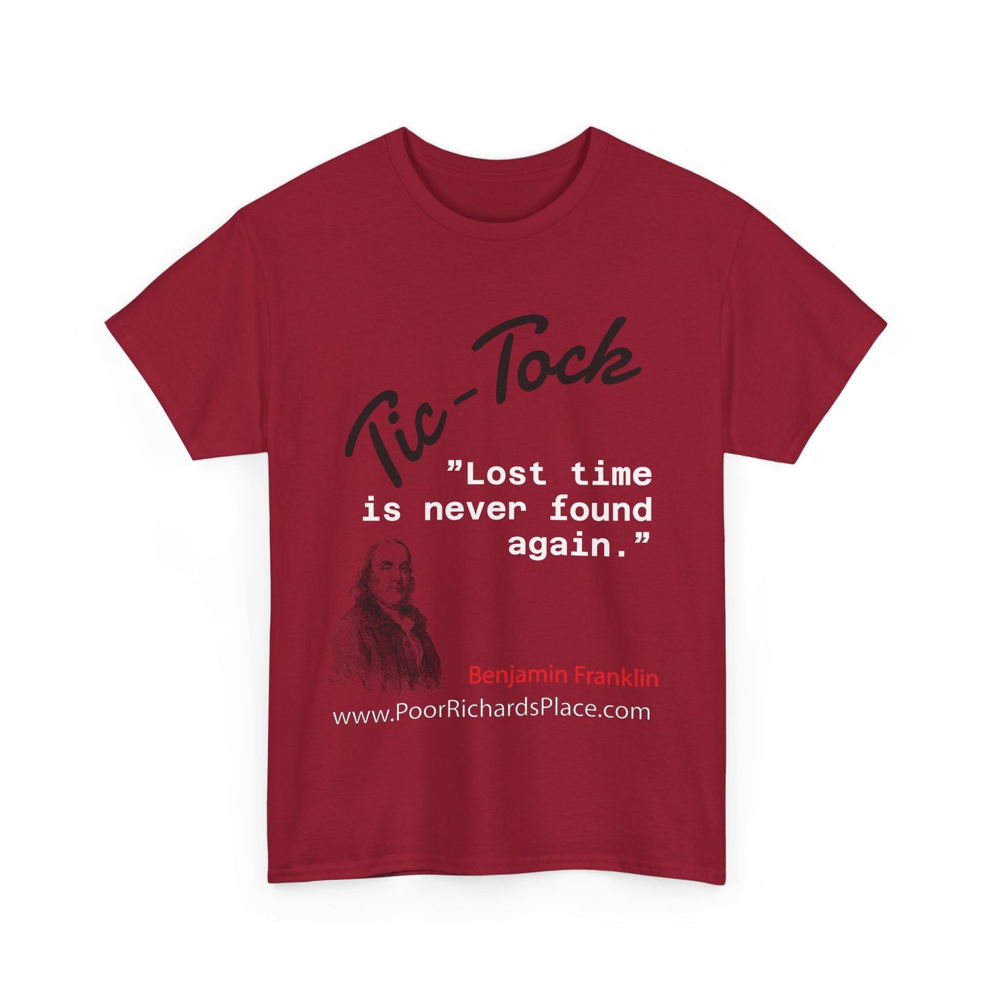 Tick-Tock Heavy Cotton Tee - 'Lost time is never found again' Quote Shirt