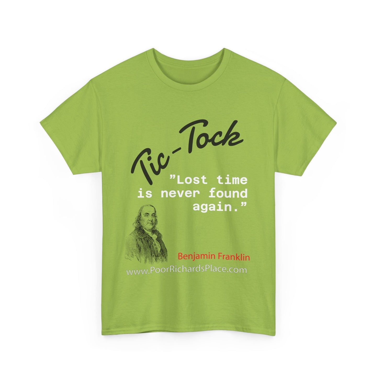 Tick-Tock Heavy Cotton Tee - 'Lost time is never found again' Quote Shirt