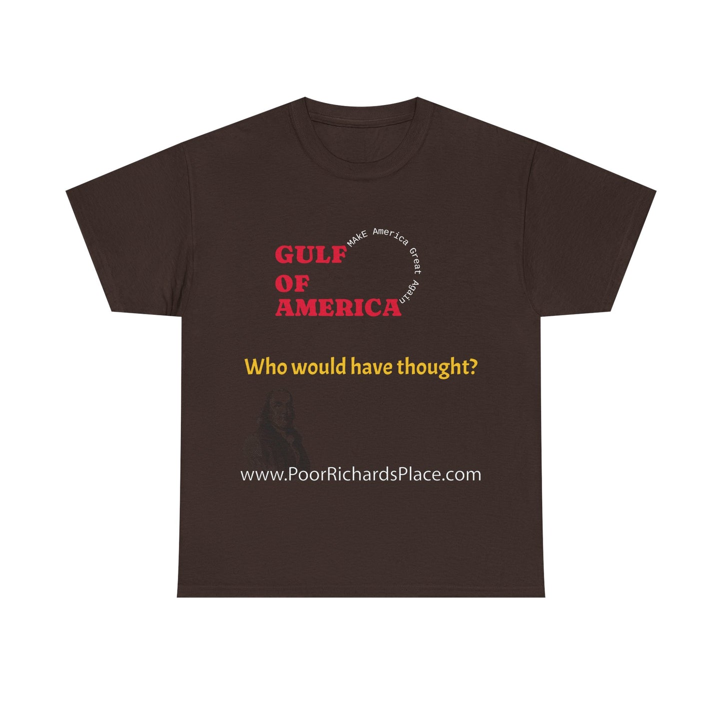 Gulf of America Unisex T-Shirt - Who would have thought