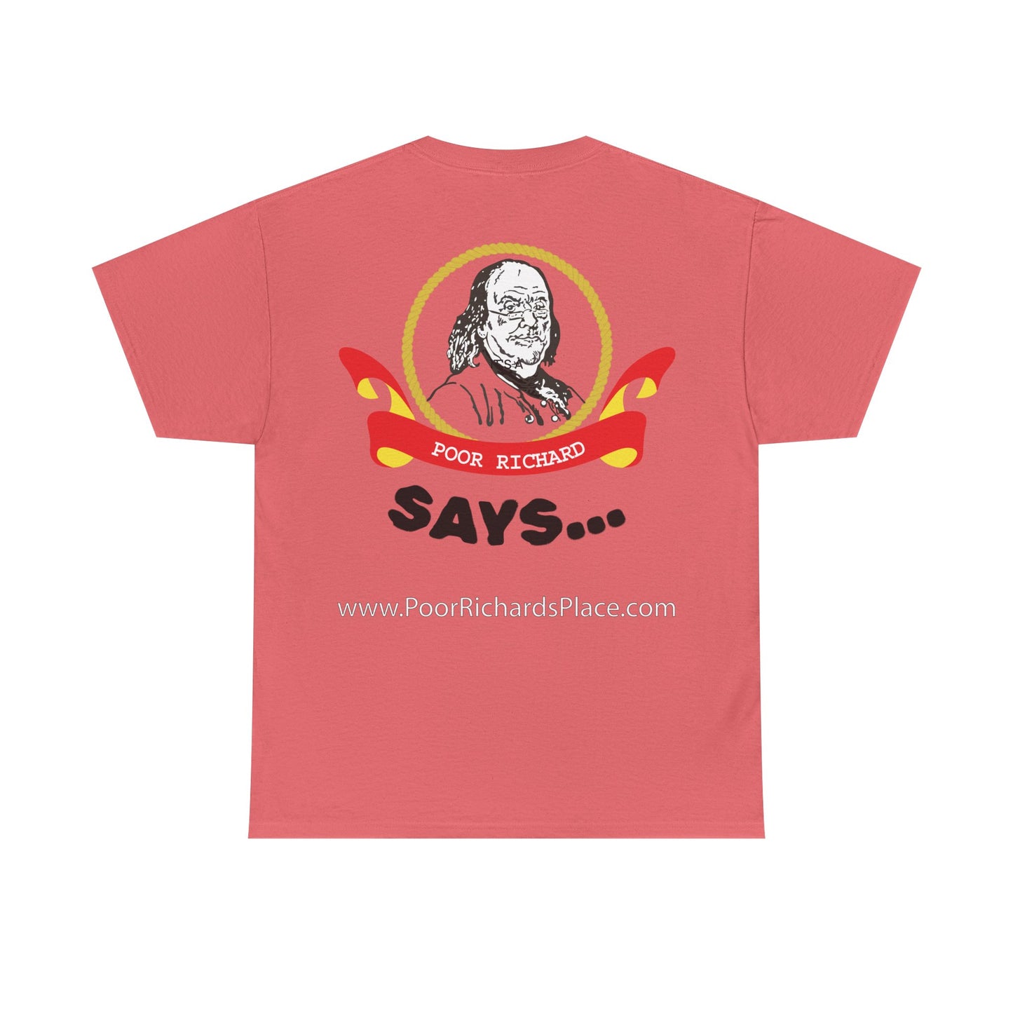 Unisex T-Shirt - Poor Richard Says In the affairs of this world w Ben Franklin QUOTE