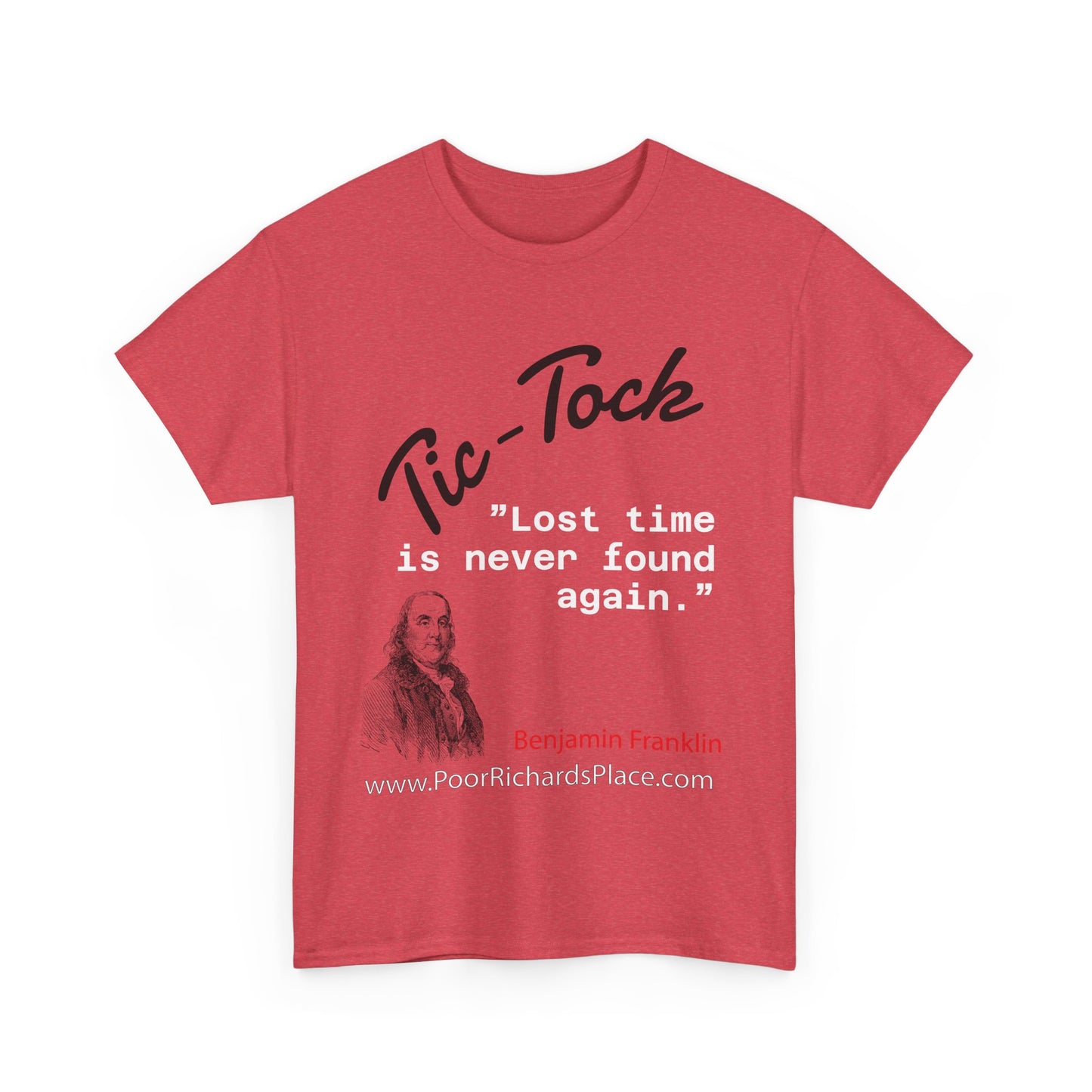 Tick-Tock Heavy Cotton Tee - 'Lost time is never found again' Quote Shirt