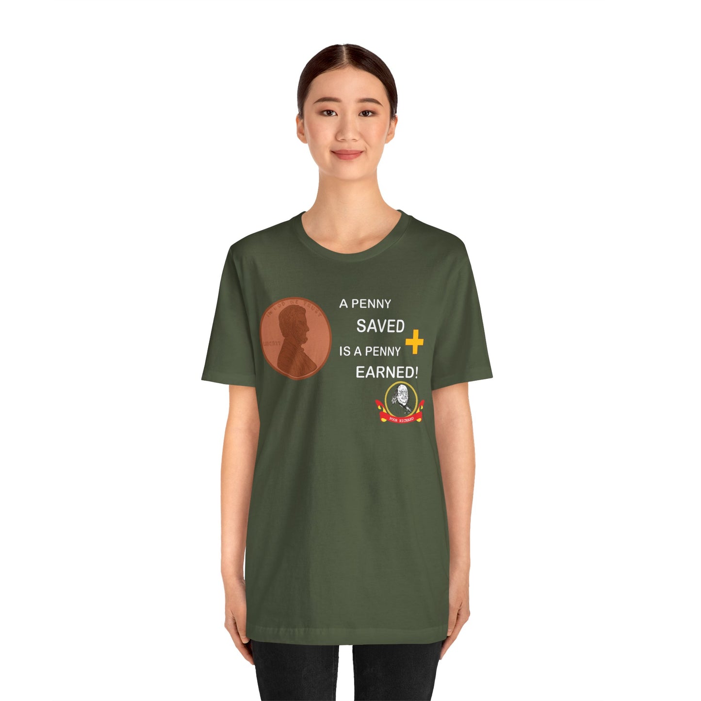 Unisex Jersey Short Sleeve Tee - A Penny Saved is a Penny Earned - Poor Richards Place