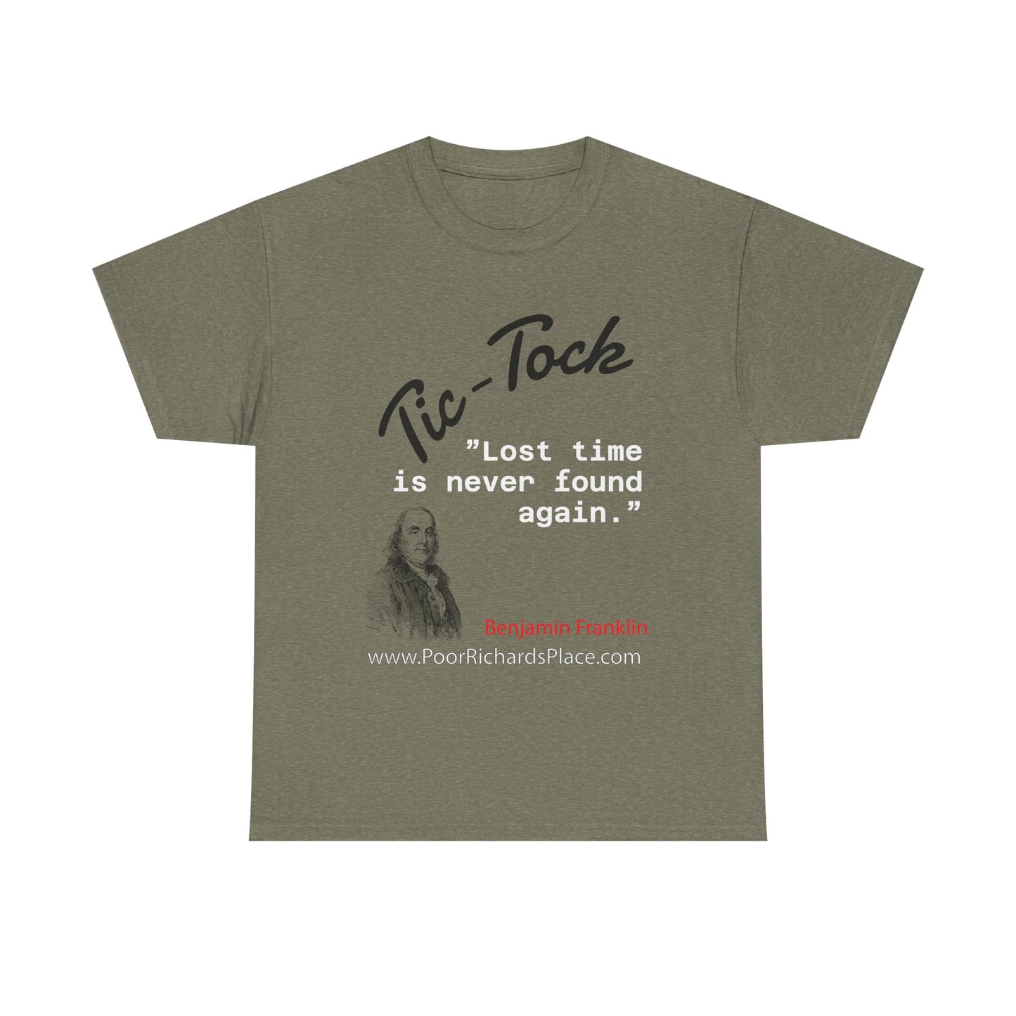Tick-Tock Heavy Cotton Tee - 'Lost time is never found again' Quote Shirt