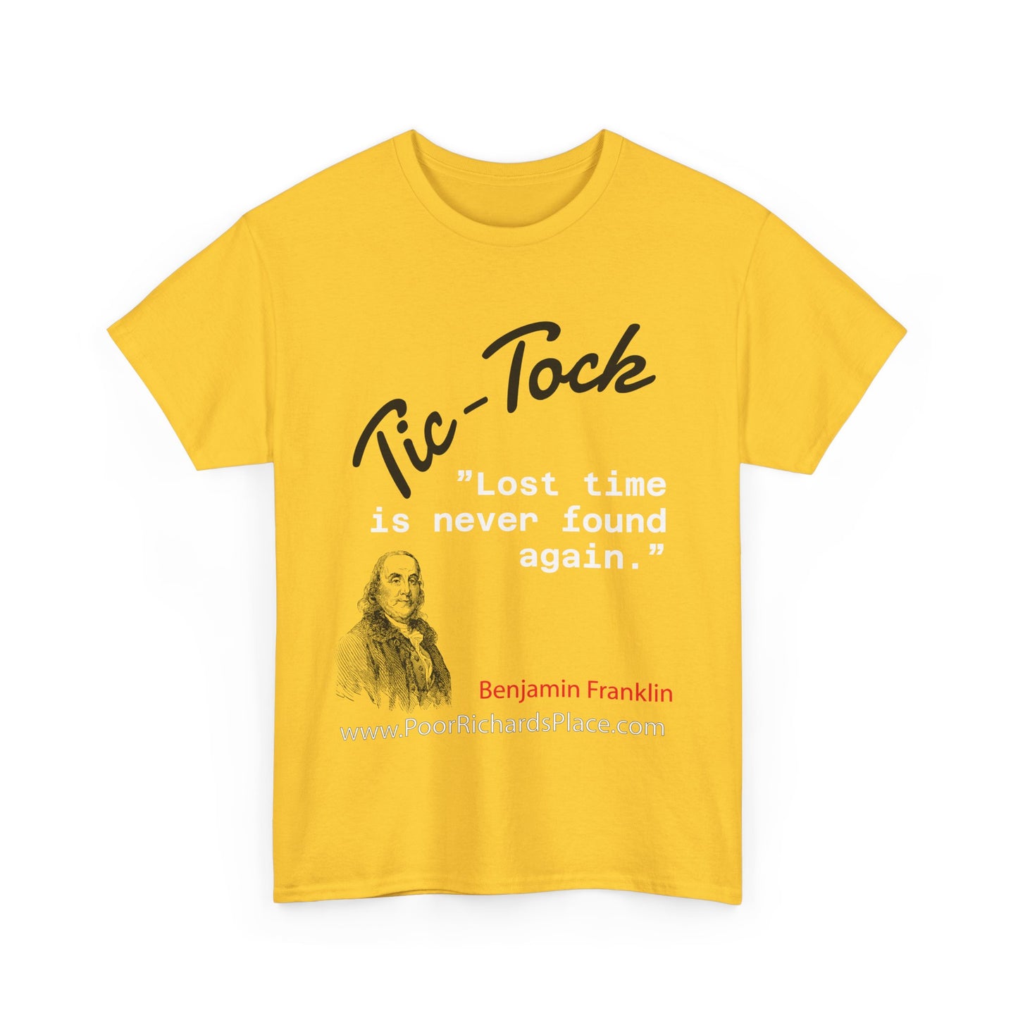 Tick-Tock Heavy Cotton Tee - 'Lost time is never found again' Quote Shirt