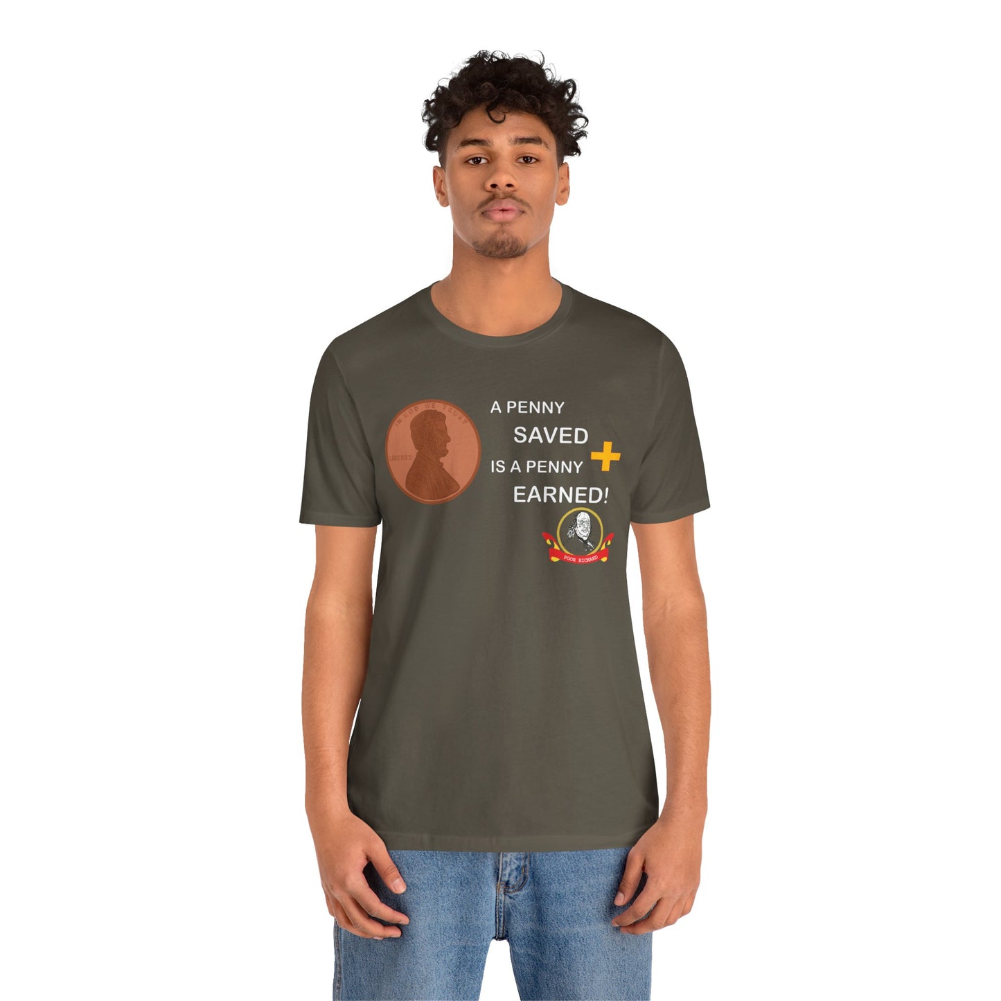 Unisex Jersey Short Sleeve Tee - A Penny Saved is a Penny Earned - Poor Richards Place