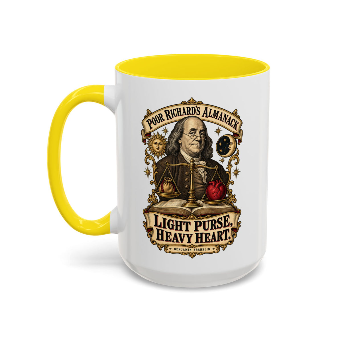 Accent Coffee Mug (11, 15oz) - Poor Richards Almanac - Light Purse, Heavy Heart