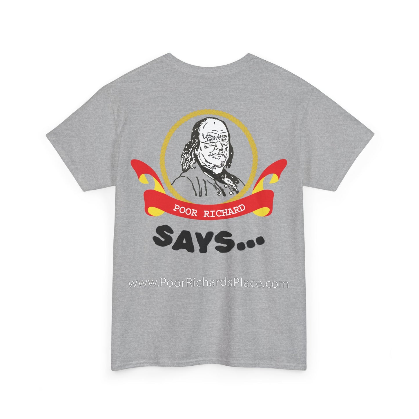 Unisex T-Shirt - Poor Richard Says In the affairs of this world w Ben Franklin QUOTE