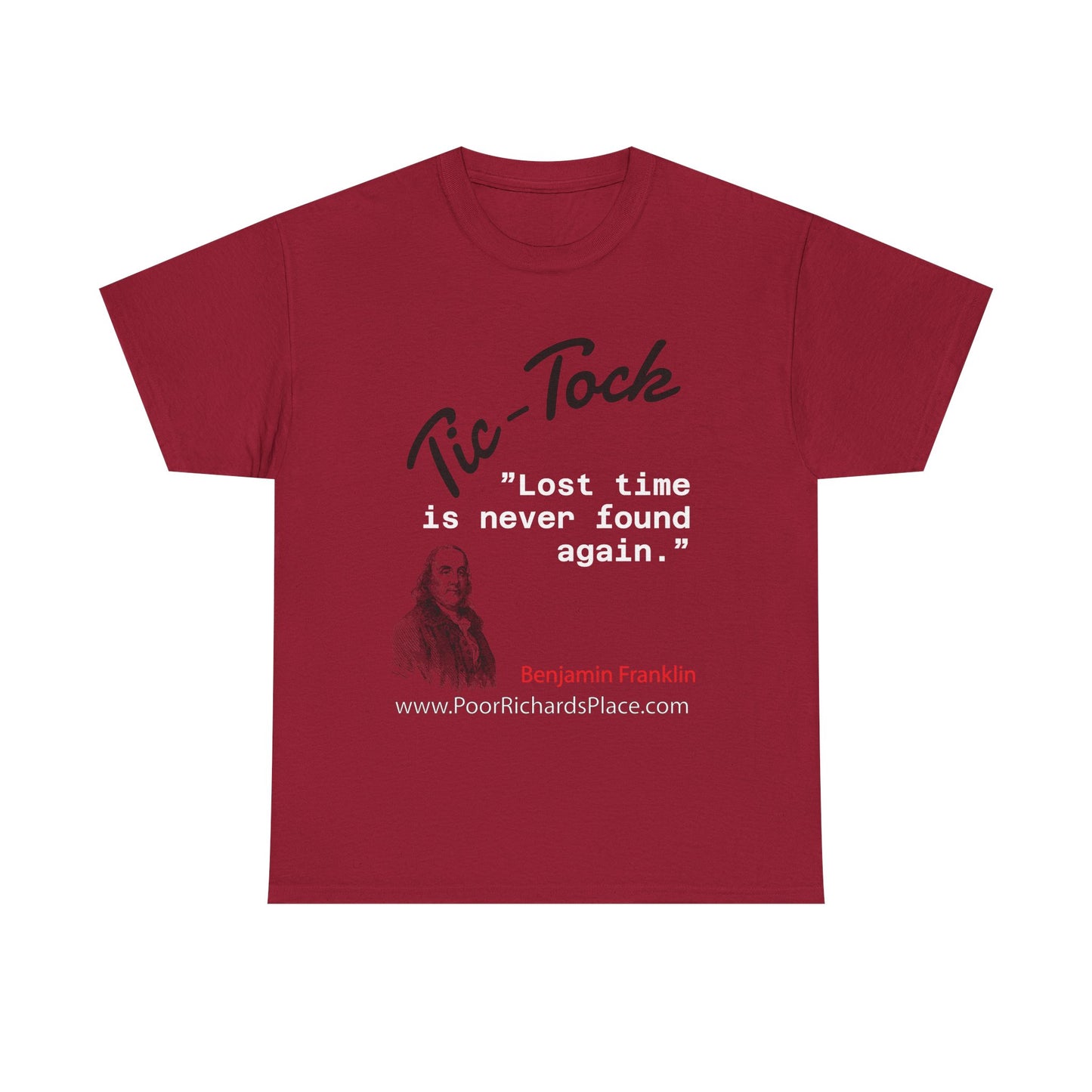 Tick-Tock Heavy Cotton Tee - 'Lost time is never found again' Quote Shirt