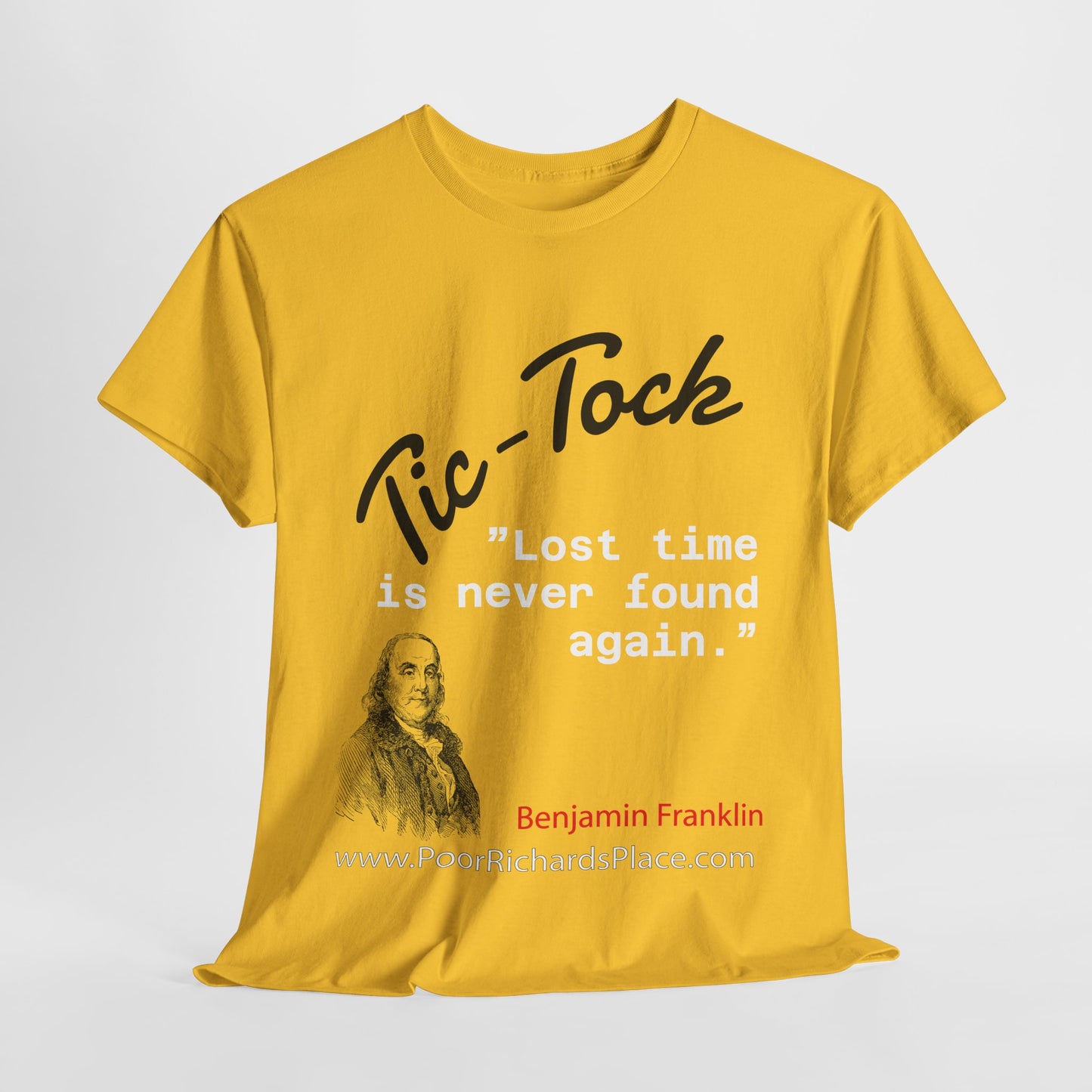 Tick-Tock Heavy Cotton Tee - 'Lost time is never found again' Quote Shirt