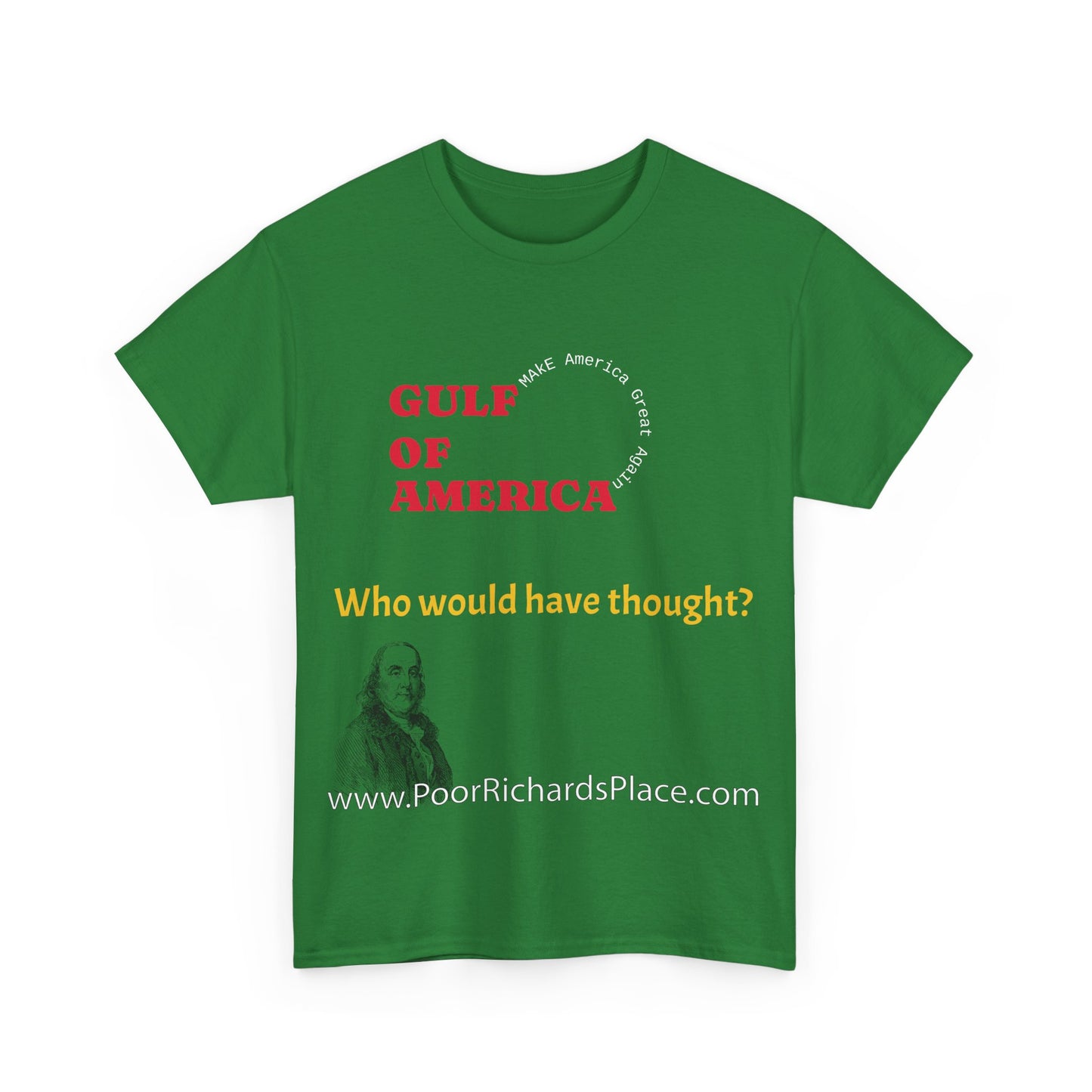 Gulf of America Unisex T-Shirt - Who would have thought