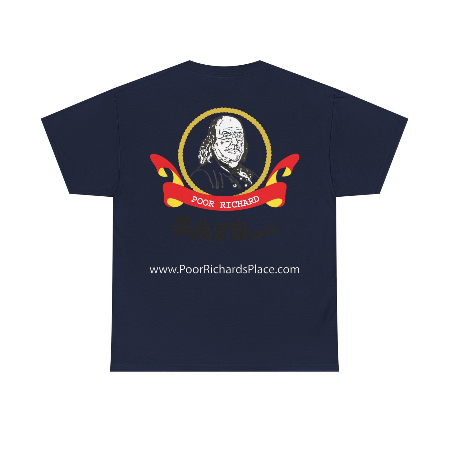 Unisex T-Shirt - Poor Richard Says In the affairs of this world w Ben Franklin QUOTE
