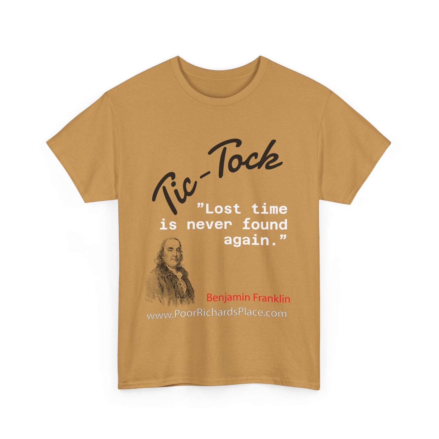 Tick-Tock Heavy Cotton Tee - 'Lost time is never found again' Quote Shirt