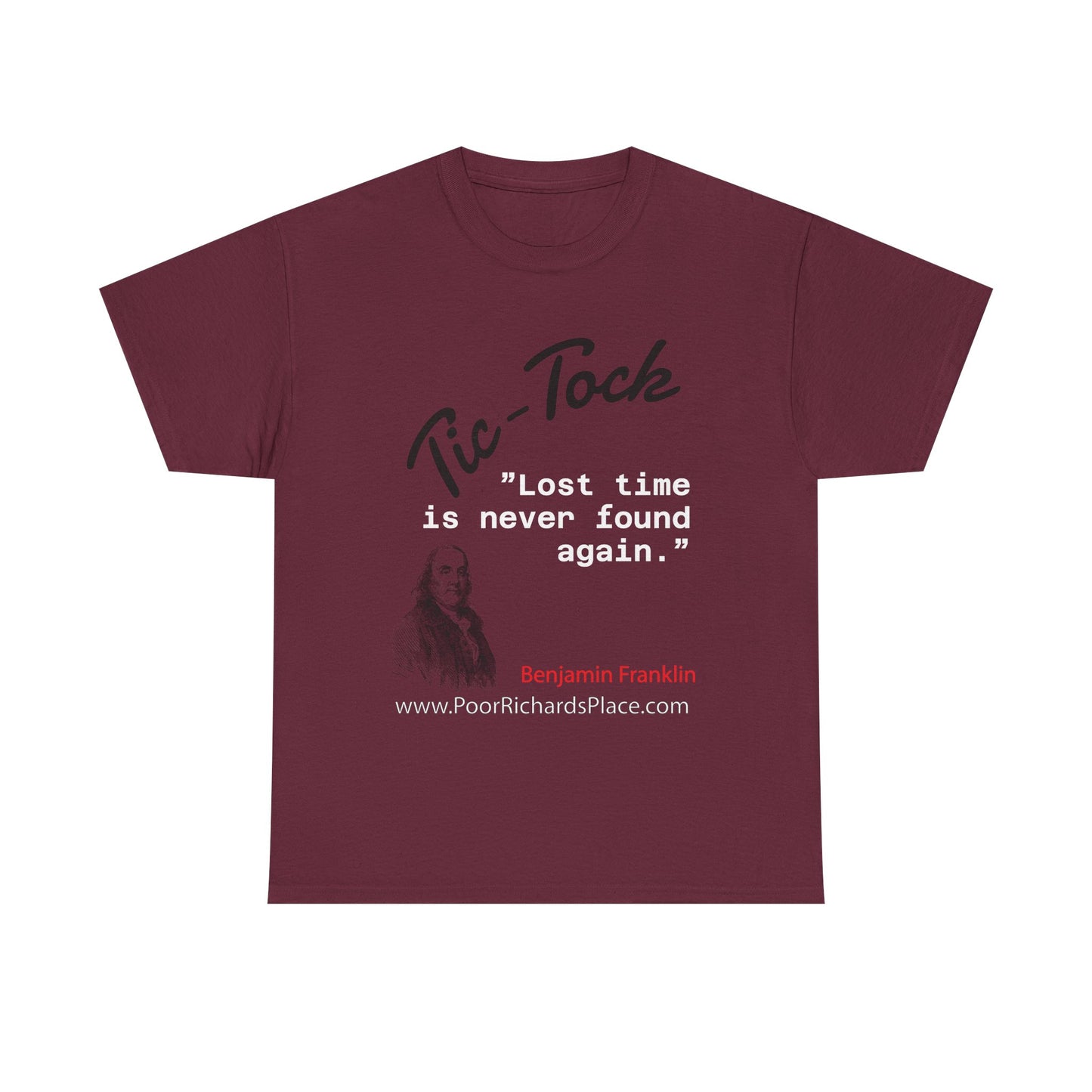 Tick-Tock Heavy Cotton Tee - 'Lost time is never found again' Quote Shirt