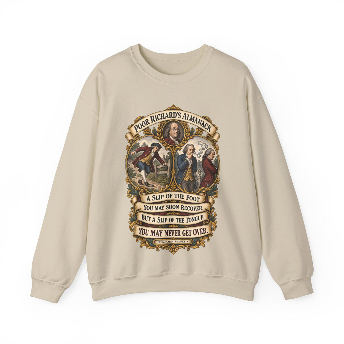Crewneck Sweatshirt - Poor Richards Almanac - A slip of the foot you may soon recover