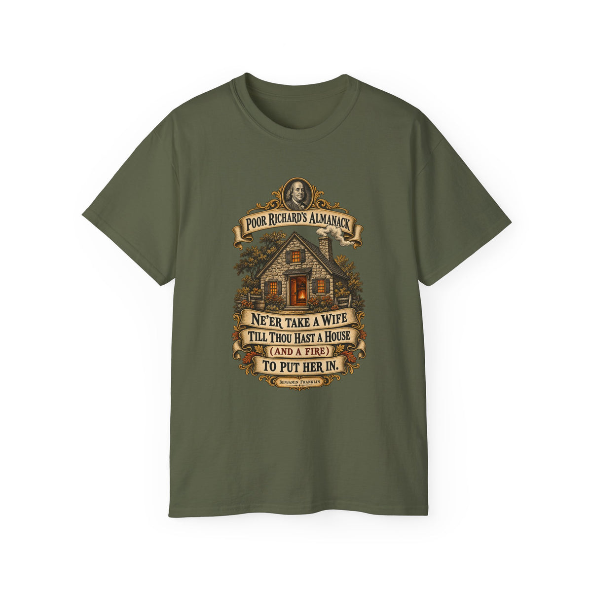Unisex Ultra Cotton Tee - Poor Richards Almanac - Never take a wife till thou hast a house