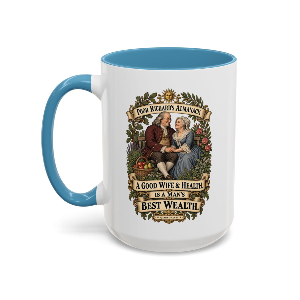 Accent Coffee Mug (11, 15oz) - Poor Richards Almanac - A good Wife & Health, is a Man's best Wealth