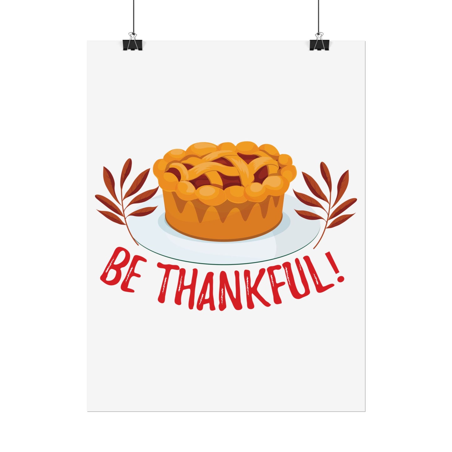Rolled Poster - Be Thankful