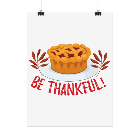 Rolled Poster - Be Thankful
