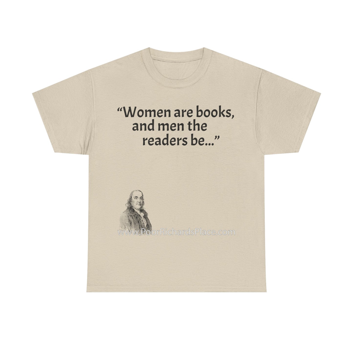 Unisex T-Shirt - Poor Richard Says Women are books, and men the readers be