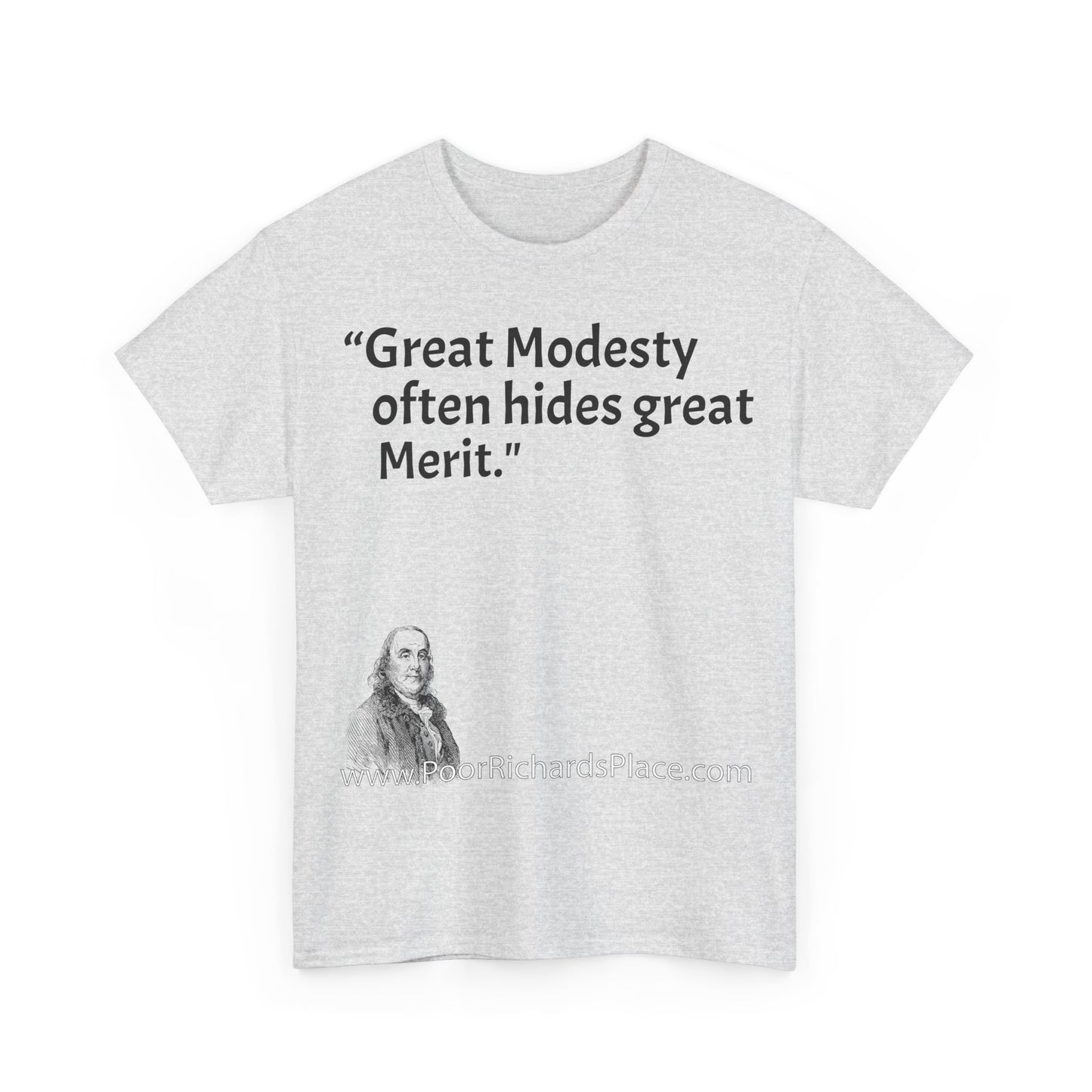 Unisex T-Shirt - Poor Richard Says Great Modesty often hides great Merit
