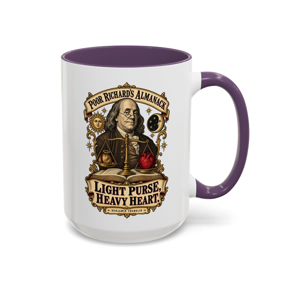 Accent Coffee Mug (11, 15oz) - Poor Richards Almanac - Light Purse, Heavy Heart