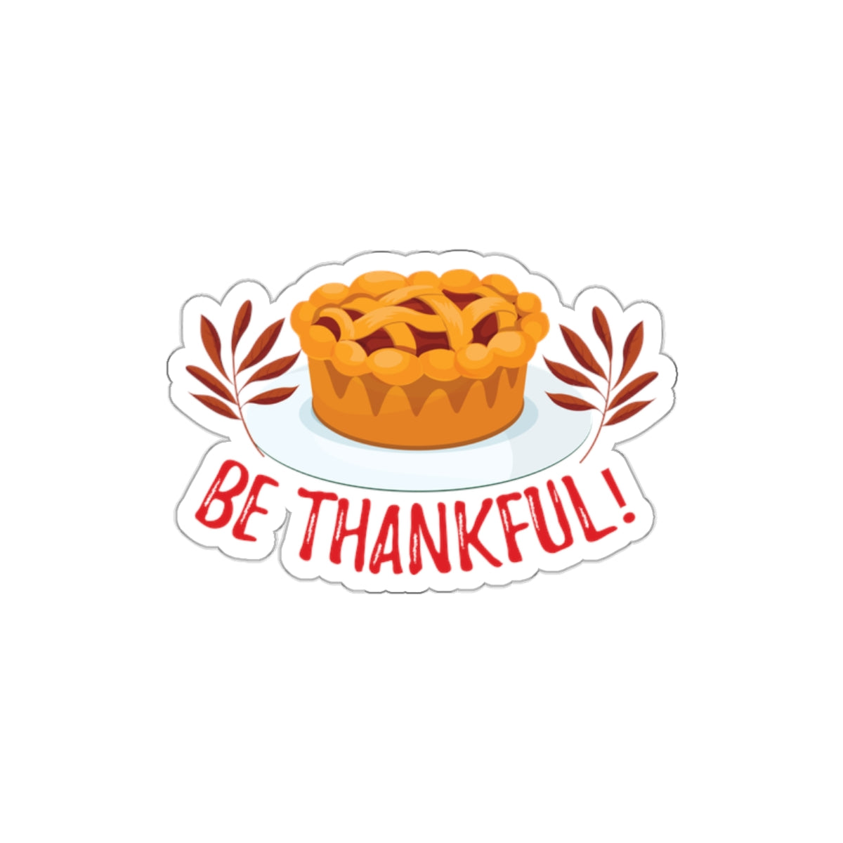 Die-Cut Stickers - Be Thankful