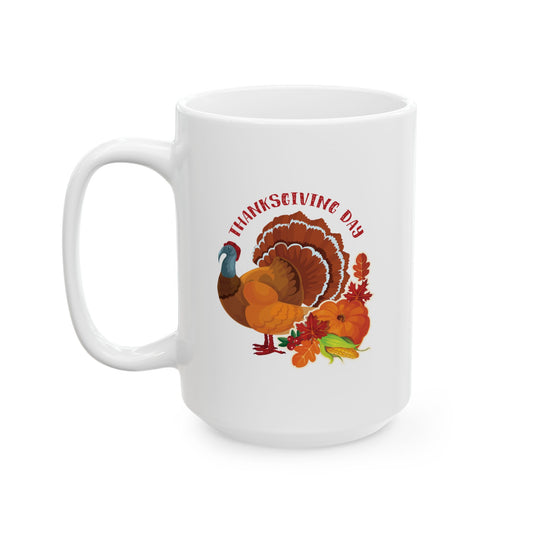 White Ceramic Mug - 11oz & 15oz -Thanksgiving - Happy Turkey Day