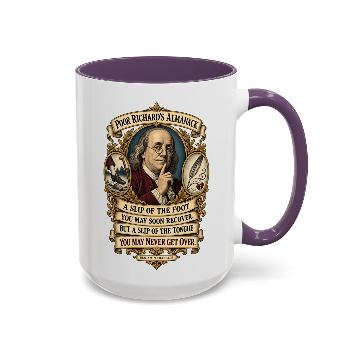 Accent Coffee Mug (11, 15oz) - Poor Richards Almanac - A slip of the foot you may soon recover - V1