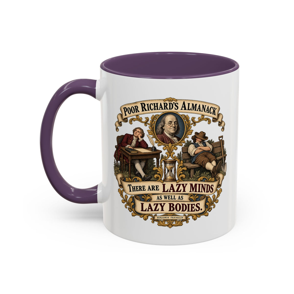 Accent Coffee Mug (11, 15oz) - Poor Richards Almanac -  There are lazy Minds as well as lazy Bodies