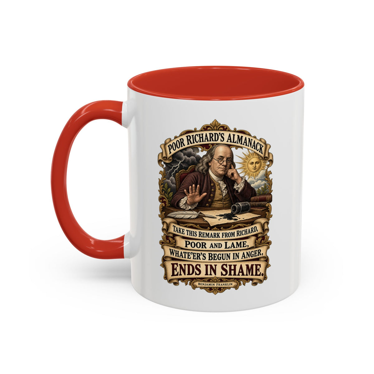 Accent Coffee Mug (11, 15oz) - Poor Richards Almanac -  Take this remark from Richard, poor and lame