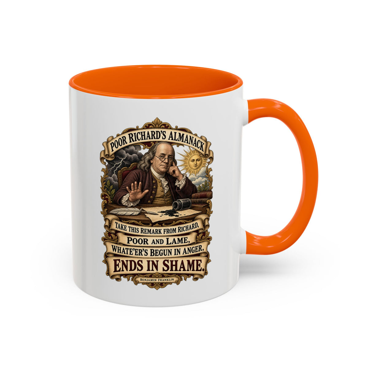 Accent Coffee Mug (11, 15oz) - Poor Richards Almanac -  Take this remark from Richard, poor and lame