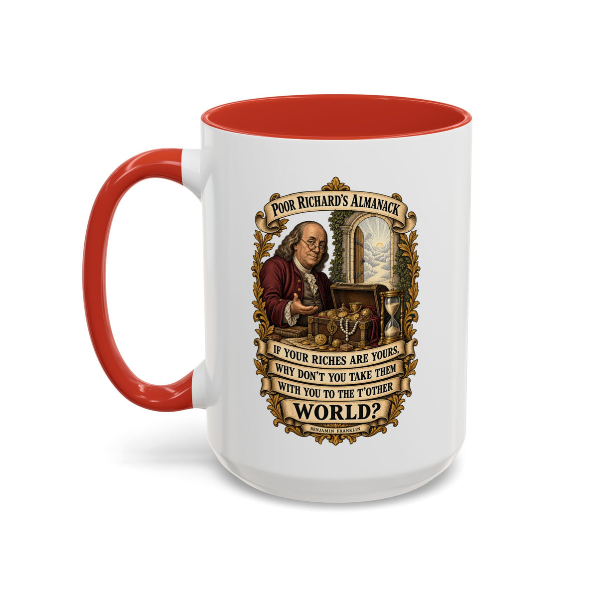 Accent Coffee Mug (11, 15oz) - Poor Richards Almanac -  If your Riches are yours