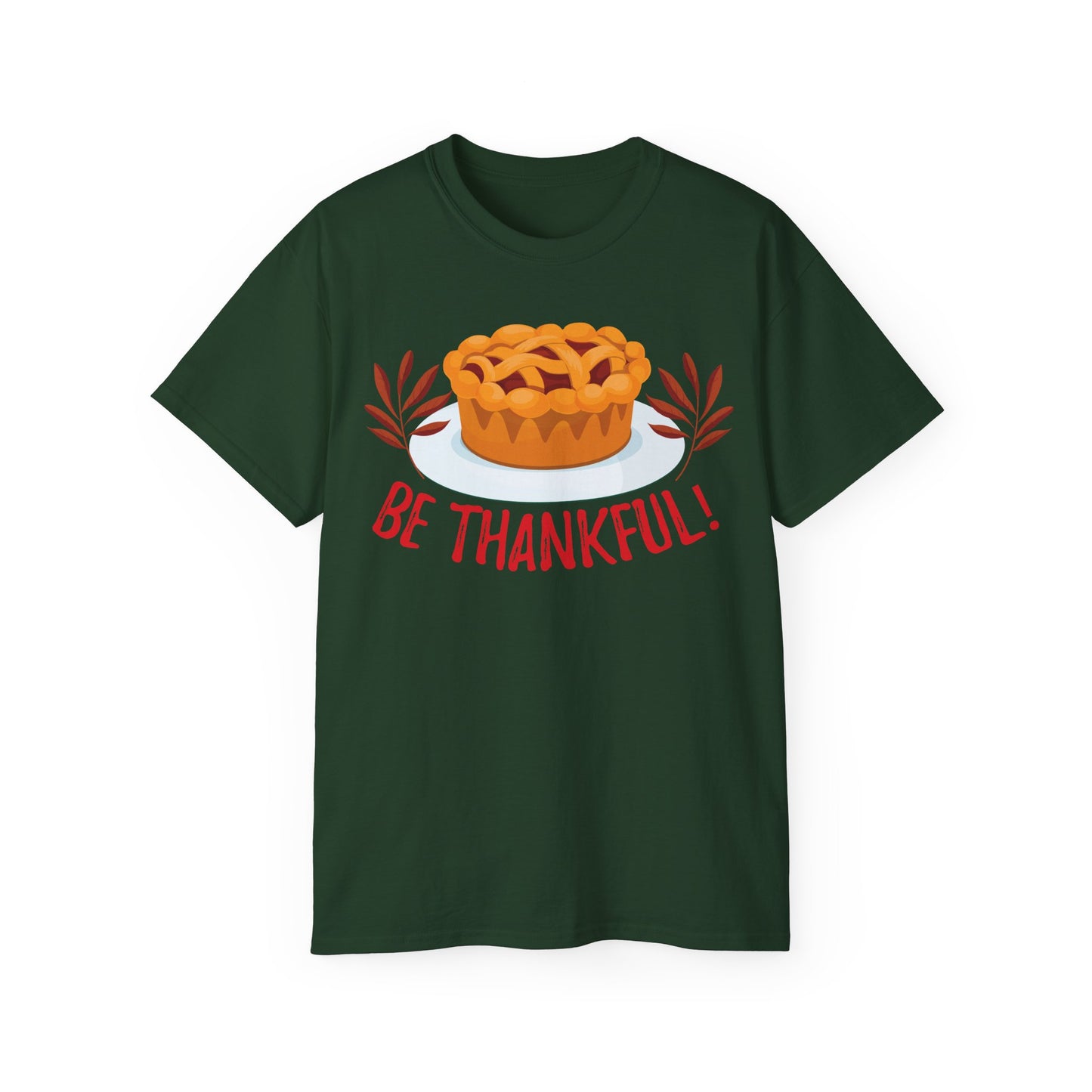 Unisex Ultra Cotton Tee - Be Thankful