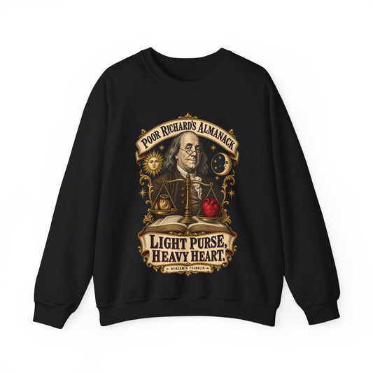 Crewneck Sweatshirt - Poor Richards Almanac - Light Purse, Heavy Heart