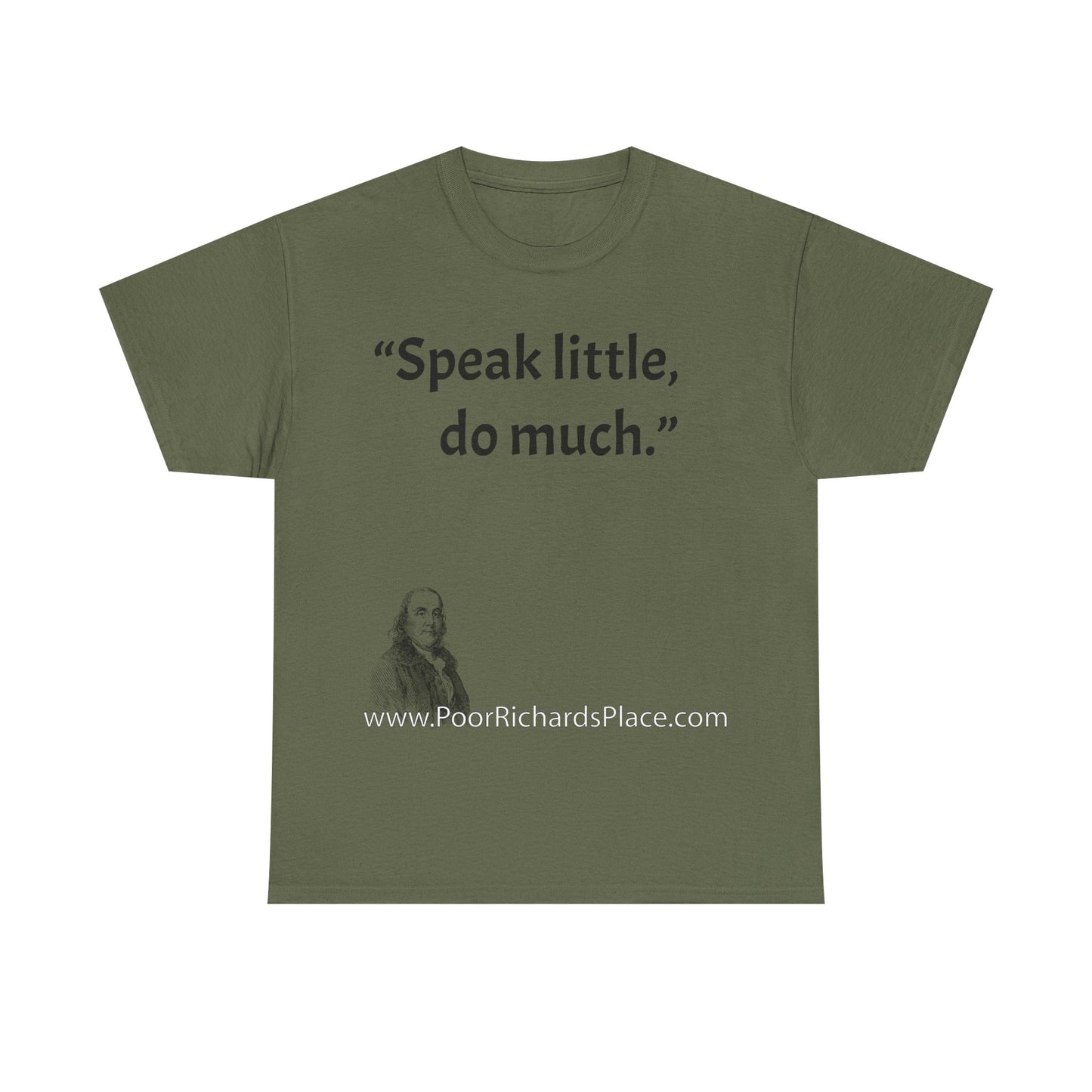 Unisex T-Shirt - Poor Richard Says Speak little, do much