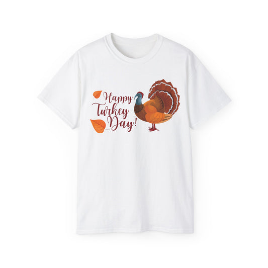 Unisex Ultra Cotton Tee - Happy Turkey Day - Thanksgiving
