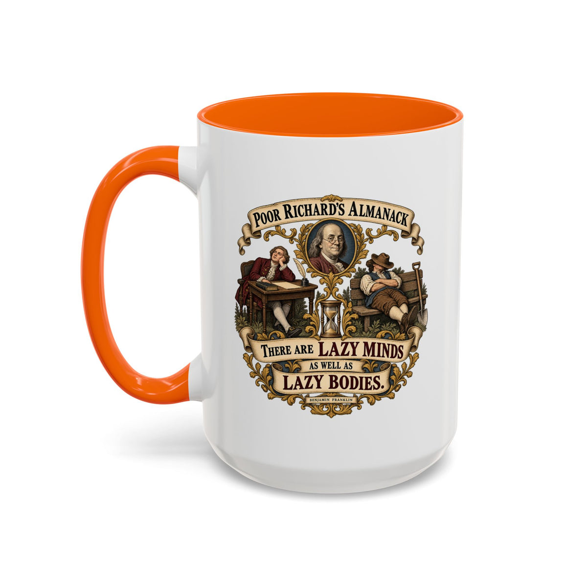 Accent Coffee Mug (11, 15oz) - Poor Richards Almanac -  There are lazy Minds as well as lazy Bodies