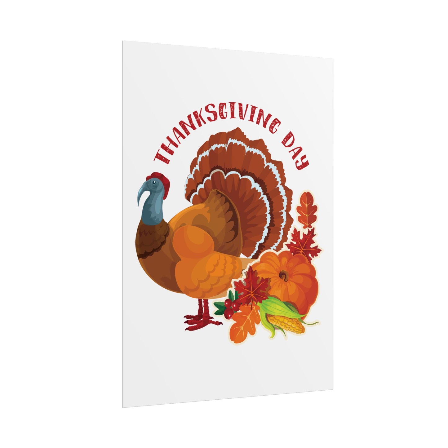 Rolled Poster -Thanksgiving - Happy Turkey Day