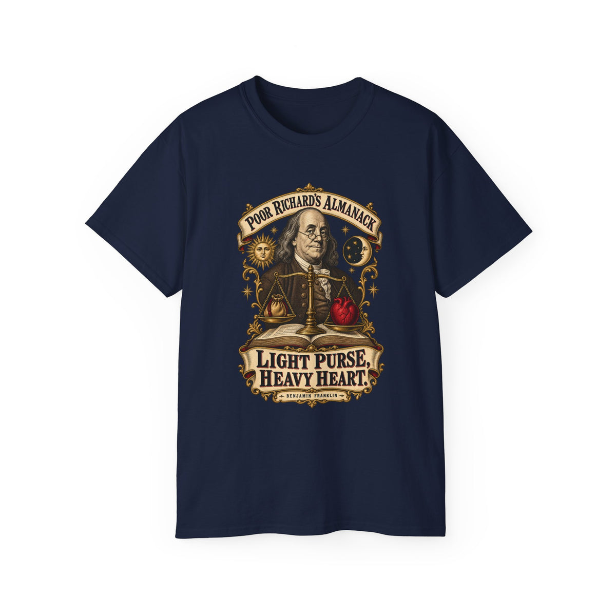 Unisex Ultra Cotton Tee - Poor Richards Almanac - Light Purse, Heavy Heart
