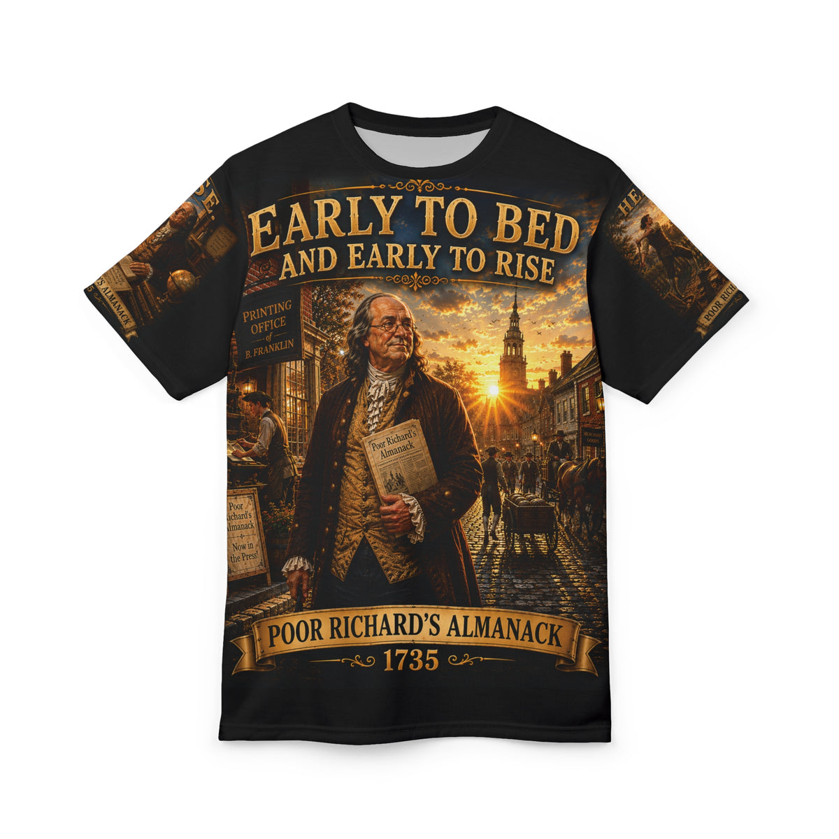 Benjamin Franklin "Early to Bed, Early to Rise" - Tribute Tee
